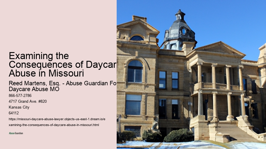 Examining the Consequences of Daycare Abuse in Missouri 